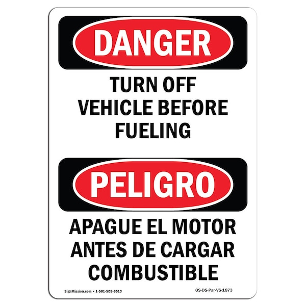 Safety Sign, OSHA Danger, 5" Height, Turn Off Vehicle Before Fueling Bilingual Spanish, 10PK